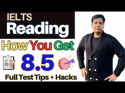 IELTS Reading - How YOU Get 8.5 By Asad Yaqub