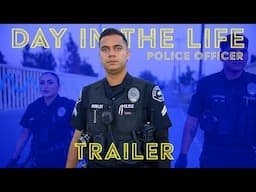 Police Officer (TRAILER) - Day In The Life