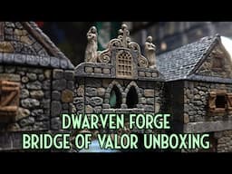 Dwarven Forge Bridge of Valor Unboxing