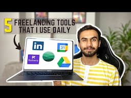 5 FREELANCING TOOLS that I use Daily | How To Start Freelancing