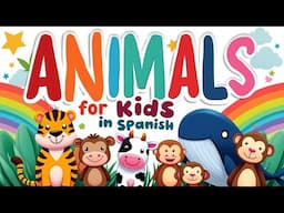 ANIMALS for Kids in Spanish 🐯🐮🐳 Bilingual Spanish Vocab for Kids 🐒 Compilation