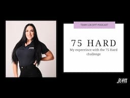 Episode 277: 75 hard | The impact of the 75 Hard Lifestyle