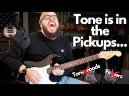 Tone is in the Pickups...