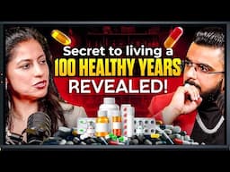 Secret to Living 100 Healthy Years Revealed! Ft. Dr. Vishakha | Podcast with PRT