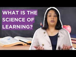 What is the Science of Learning? | Trisha Jha