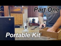 Portable kit side project: Part one