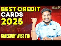 Best Credit Cards 2025 | Category - Wise Credit Cards: Cashback,Grocery,Food,Fuel,Forex