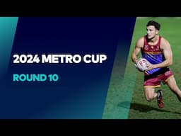 2024 Metro Cup | Round 10