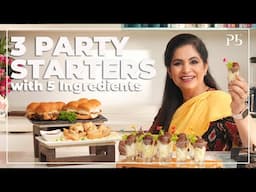 3 Party Starters with 5 Ingredients only I 3 पार्टी स्टार्टर्स I Pankaj Bhadouria