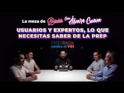 Usuarios y Expertos, lo que necesitas saber de la PrEP  - La Mesa de Escándala con Álvaro Cueva