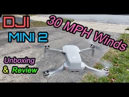 DJI Mini 2 Unboxing/Review + I Loose it in High Winds :)