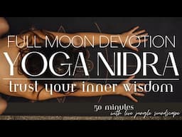 Full Moon Yoga Nidra Guided Meditation