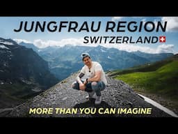 JUNGFRAU REGION - BEST Destination in SWITZERLAND - Grindelwald, Jungfraujoch & more!