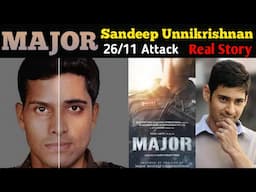 🇮🇳Major Real Story || Major Sandeep Unnikrishnan's inspiring story Telugu | 26/11 attacks mumbai