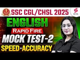 SSC CGL/CHSL 2025 ENGLISH RAPID FIRE MOCK TEST SPEED+ ACCURACY | BY ANANYA MAAM