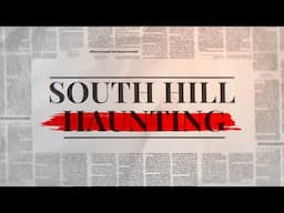 South Hill Haunting | A Ghost Hunting Adventure Filmed At A Historic Pioneer Home In Spokane, WA