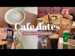 Cafe dates with friends in Japan //  in Tokyo and Kanagawa