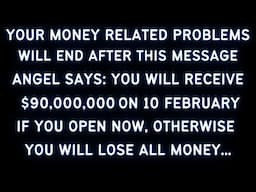 11:11🤑On 5 February 2025 Angels Will Give You $90,000,000 Money But... | God Message