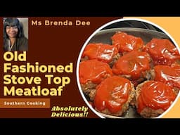 Old Fashioned Stovetop Meatloaf | My Way