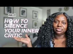 How to Silence Your Inner Critic: Overcoming Self-Doubt with Confidence