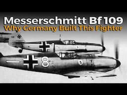 Messerschmitt Bf 109 - The Unlikely Origin of The Famous German Fighter Plane