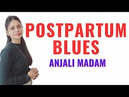 Postpartum Blues II Midwifery and Gynaecological Nursing II Anjali Mam II