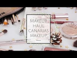 💄MAKEUP HAUL  (Canarias Makeup)💄