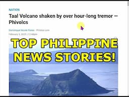 TOP PHILIPPINE NEWS!  TAAL VOLCANO EARTHQUAKES, SCAM BUST, MUCH MORE