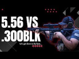 300 Blackout vs. 5.56: Which One Should You Choose?