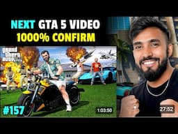 NEXT GTA 5 VIDEO CONFIRM | TECHNO GAMERZ GTA 5 NEW VIDEO #157 | UJJWAL GTA 5 NEW EPISODE #157 | GTA5