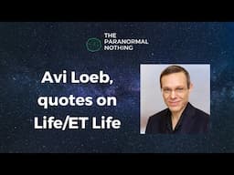 Some quotes from Avi Leob regarding life/extraterrestrial life