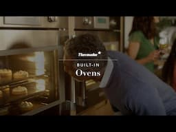 Innovative Thermador Built-in Ovens Open a World of Culinary Possibilities