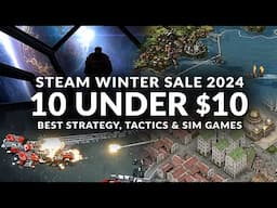 STEAM WINTER SALE 2024 - 10 UNDER $10 | Best Strategy, Sim & Management Games