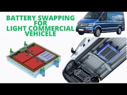 Battery Swapping for Light commercial vehicles