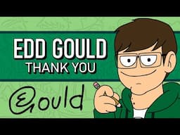 Thank You, Edd Gould