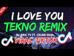 Celine Dion - I Love You | Viral TikTok Disco Remix - DJ JERIC TV