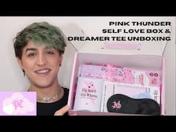 PINK THUNDER SELF LOVE BOX UNBOXING & DREAMER TEE TRY ON || MAX'S LOOK