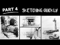 How to Sketch places Quickly (Part 4 of 5)