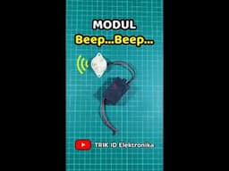 Modul Beep Beep | Kunci Kontak ON = Bunyi Beep Beep #momentary #alarm #elektronika