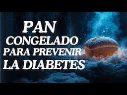 ¡El Secreto del Pan Congelado que Cambiará tu Salud para Siempre! 🍞❄️ ¡No lo Creerás! 🤯