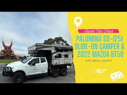 Mazda BT50 + Palomino SS-1251 Slide On Camper | Travel Couple 6 Months on the Road