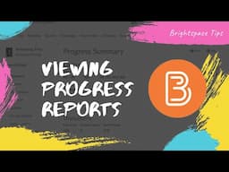 Assessment: Progress Reports in Brightspace