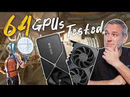 We Tested 64 GPUs In Preparation For The RTX 5090!!