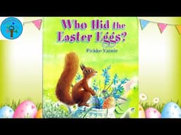 Who Hid the Easter Eggs? by Pirkko Vainio - Read Aloud