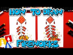 How To Draw Fireworks For The Lunar New Year