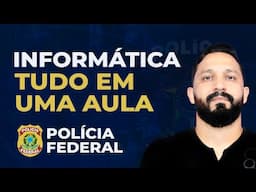 INFORMÁTICA PARA POLÍCIA FEDERAL