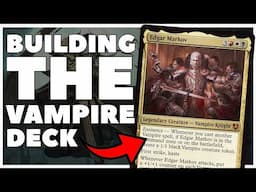 Building THE BEST Edgar Markov Vampire Commander Deck! #mtg #edh