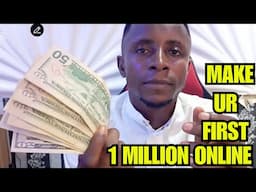 Make your first 1 millions online 2025