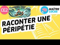 Raconter une péripétie CE2 - CM1 - Cycle 2 - Cycle 3 - Français - Production d'écrits