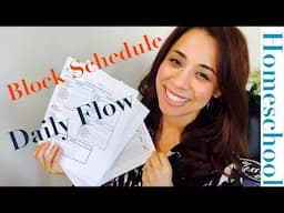 Homeschool Block Schedule // Daily Flow